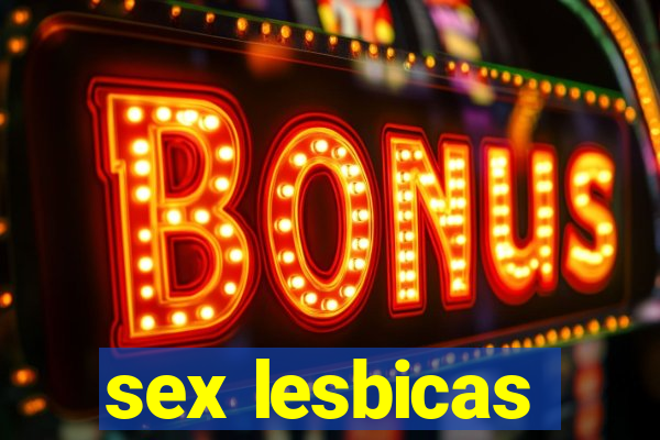 sex lesbicas